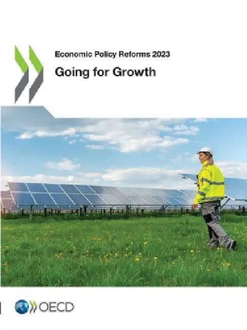Economic Policy Reforms 2023 by Oecd