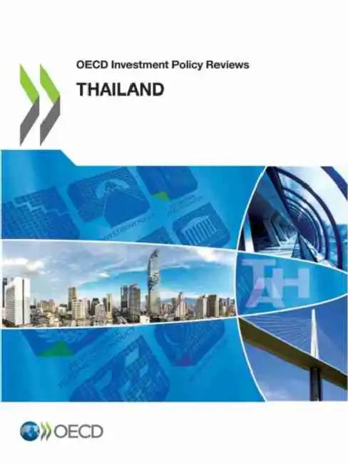 OECD Investment Policy Reviews: Thailand by Oecd