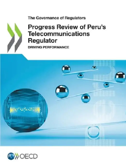 Progress Review of Peru's Telecommunications Regulator by Oecd