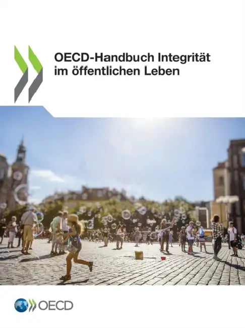 Oecd-Handbuch Integrität Im Öffentlichen Leben by Oecd