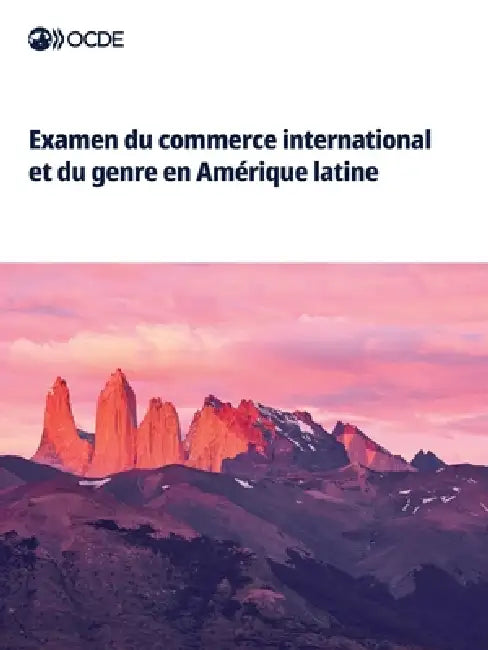 Examen du commerce international et du genre en Amérique latine by Oecd