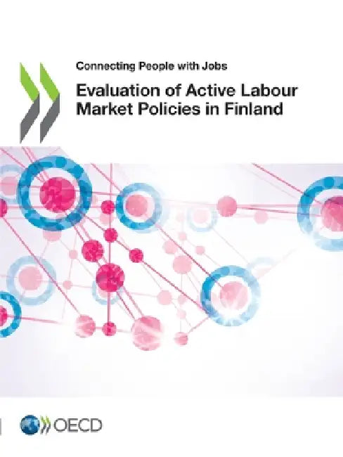 Evaluation of Active Labour Market Policies in Finland by Oecd