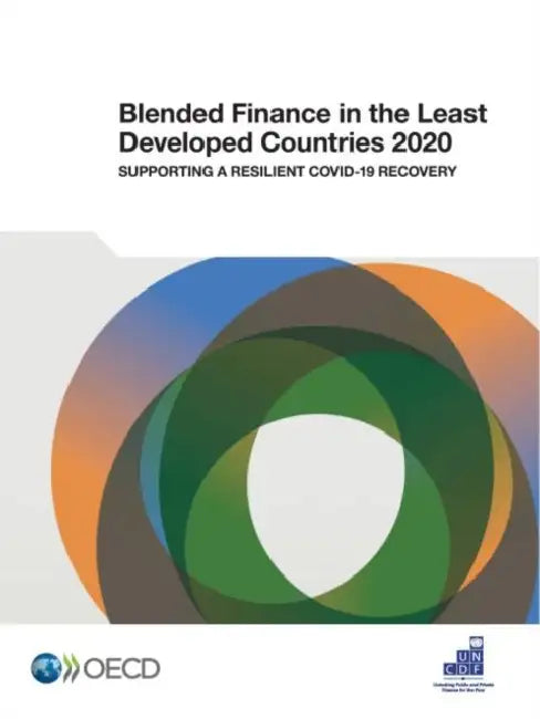 Blended Finance in the Least Developed Countries 2020 by Oecd