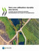 Vers Une Utilisation Durable Des Terres Aligner Les Politiques En Matière de Biodiversité, de Climat Et d'Alimentation by Oecd