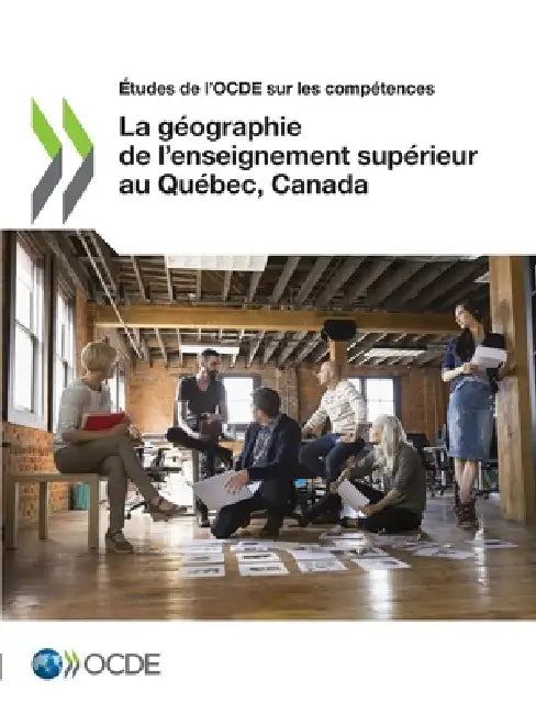 La géographie de l'enseignement supérieur au Québec, Canada by Oecd