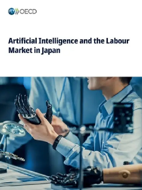 Artificial Intelligence and the Labour Market in Japan by Oecd