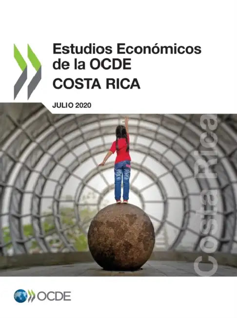 Estudios Económicos de la Ocde: Costa Rica 2020 by Oecd