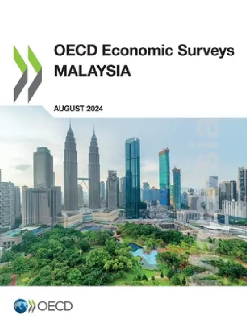 OECD Economic Surveys: Malaysia 2024 by Oecd