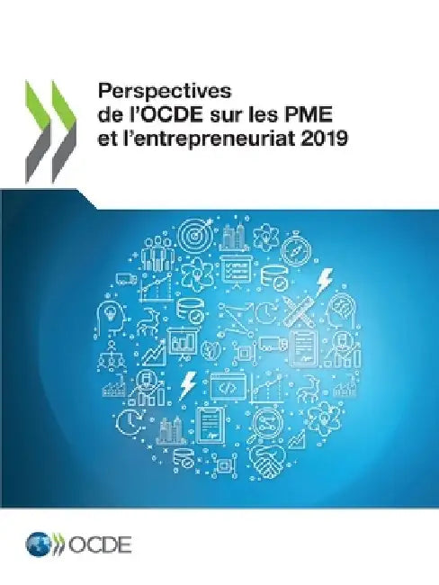 Perspectives de l'OCDE sur les PME et l'entrepreneuriat 2019 by Oecd