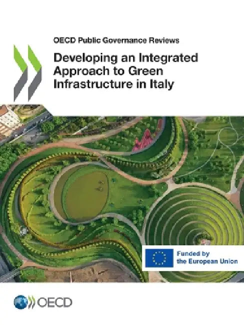 Developing an Integrated Approach to Green Infrastructure in Italy by Oecd