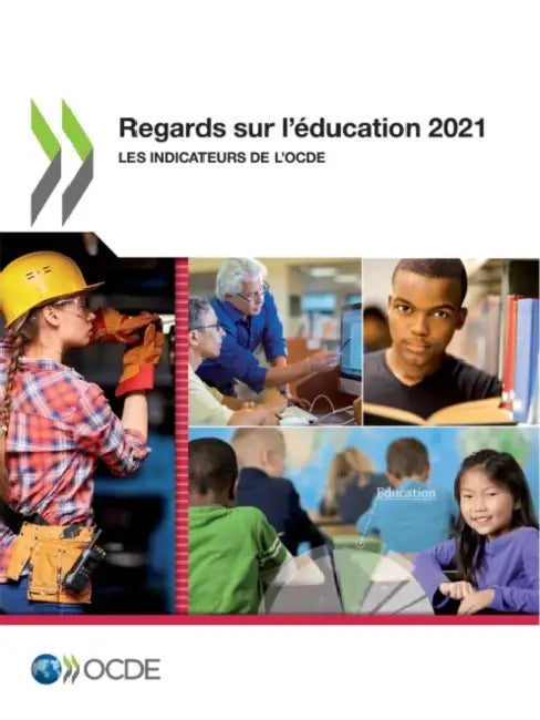 Regards Sur l'Éducation 2021 Les Indicateurs de l'Ocde by Oecd