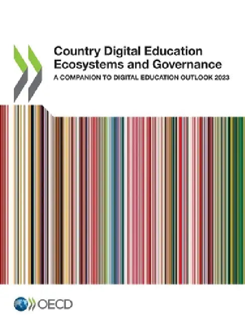 Country Digital Education Ecosystems and Governance by Oecd