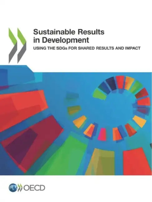 Sustainable Results in Development by Oecd