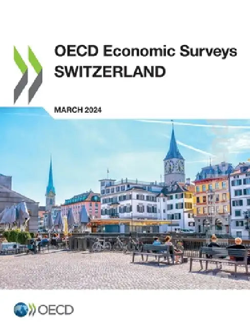 OECD Economic Surveys: Switzerland 2024 by Oecd