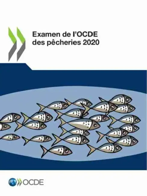 Examen de l'Ocde Des Pêcheries 2020 by Oecd