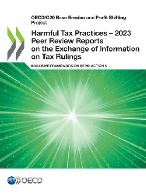 Harmful Tax Practices - 2023 Peer Review Reports on the Exchange of Information on Tax Rulings by Oecd