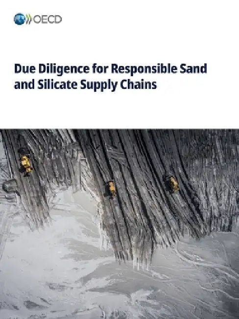 Due Diligence for Responsible Sand and Silicate Supply Chains by Oecd
