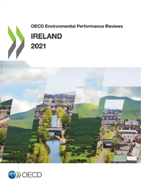 OECD Environmental Performance Reviews: Ireland 2021 by Oecd