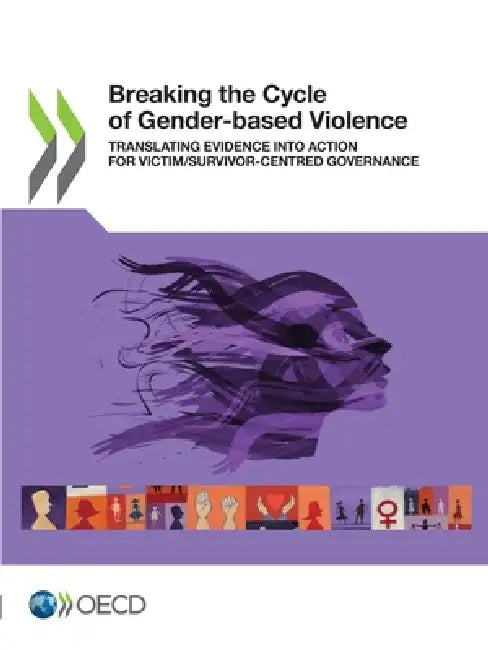 Breaking the Cycle of Gender-based Violence by Oecd