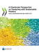 A Chemicals Perspective on Designing with Sustainable Plastics by Oecd