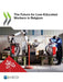 The Future for Low-Educated Workers in Belgium by Oecd