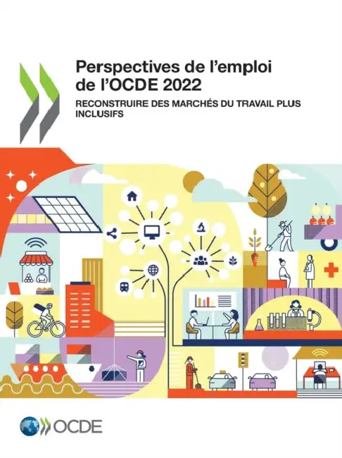 Perspectives de l'emploi de l'OCDE 2022 by Oecd
