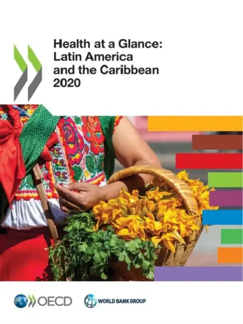 Health at a Glance: Latin America and the Caribbean 2020 by Oecd