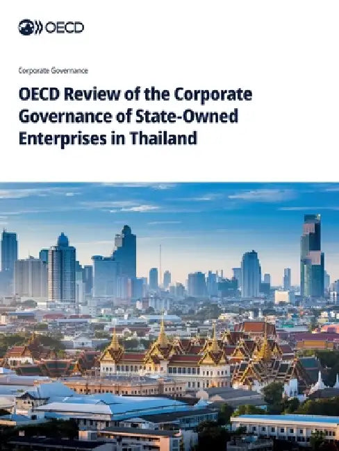 OECD Review of the Corporate Governance of State-Owned Enterprises in Thailand by Oecd