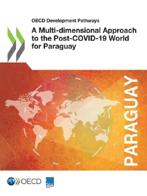 A Multi-dimensional Approach to the Post-COVID-19 World for Paraguay by Oecd