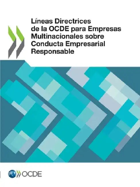 Líneas Directrices de la OCDE para Empresas Multinacionales sobre Conducta Empresarial Responsable by Oecd