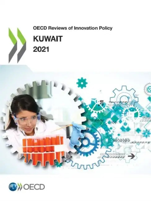 OECD Reviews of Innovation Policy: Kuwait 2021 by Oecd