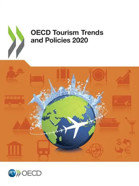 OECD Tourism Trends and Policies 2020 by Oecd