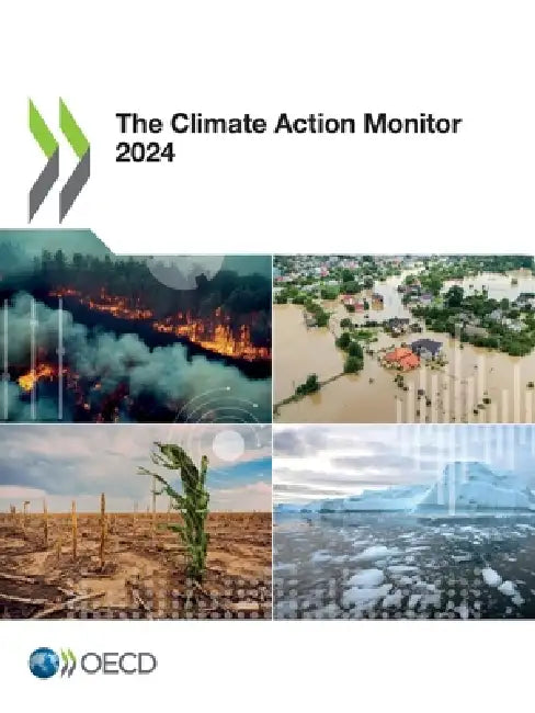 The Climate Action Monitor 2024 by Oecd