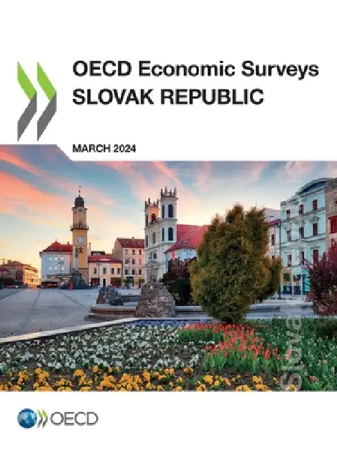 OECD Economic Surveys: Slovak Republic 2024 by Oecd