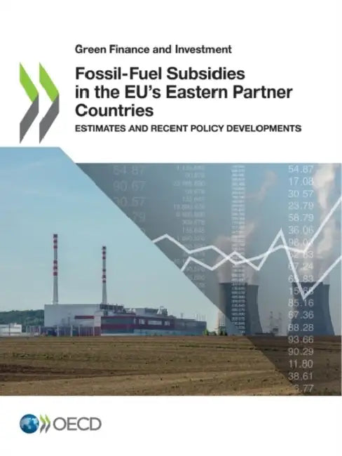 Fossil-Fuel Subsidies in the EU's Eastern Partner Countries by Oecd