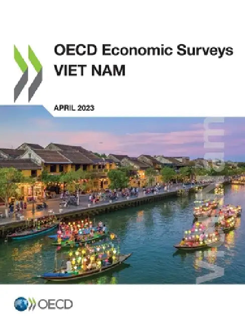 OECD Economic Surveys: Viet Nam 2023 by Oecd