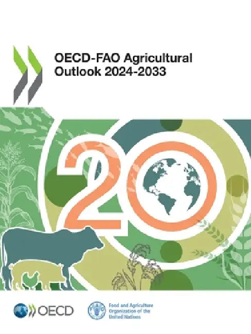 OECD-FAO Agricultural Outlook 2024-2033 by Oecd