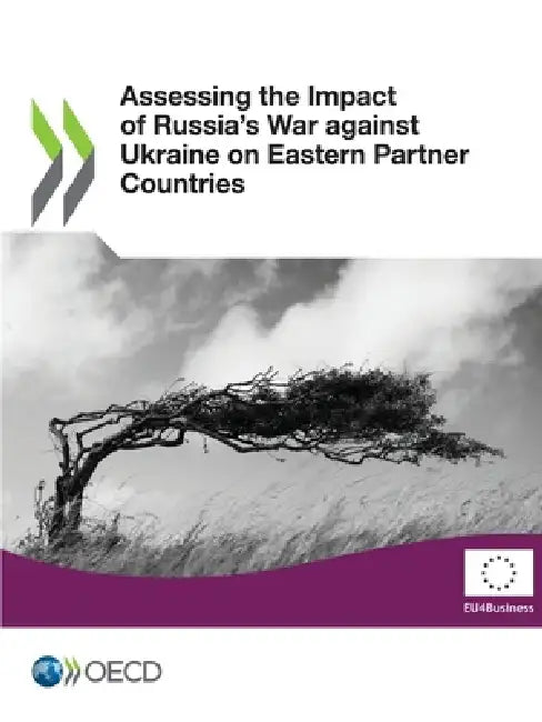 Assessing the Impact of Russia's War against Ukraine on Eastern Partner Countries by Oecd