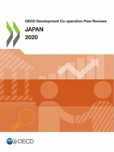 OECD Development Co-operation Peer Reviews: Japan 2020 by Oecd