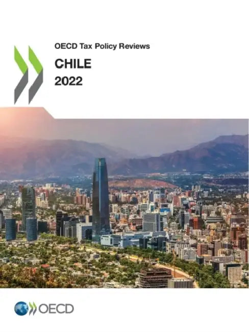 OECD Tax Policy Reviews: Chile 2022 by Oecd