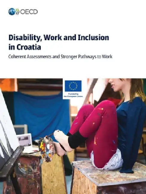 Disability, Work and Inclusion in Croatia by Oecd
