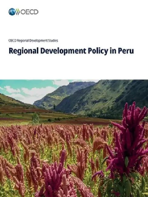 Regional Development Policy in Peru by Oecd