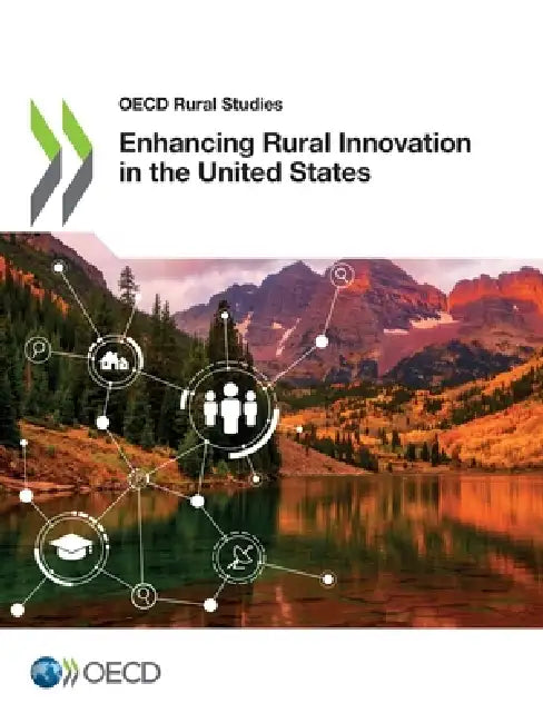 Enhancing Rural Innovation in the United States by Oecd