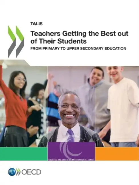 Teachers Getting the Best out of Their Students by Oecd