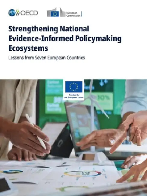 Strengthening National Evidence-Informed Policymaking Ecosystems by Oecd