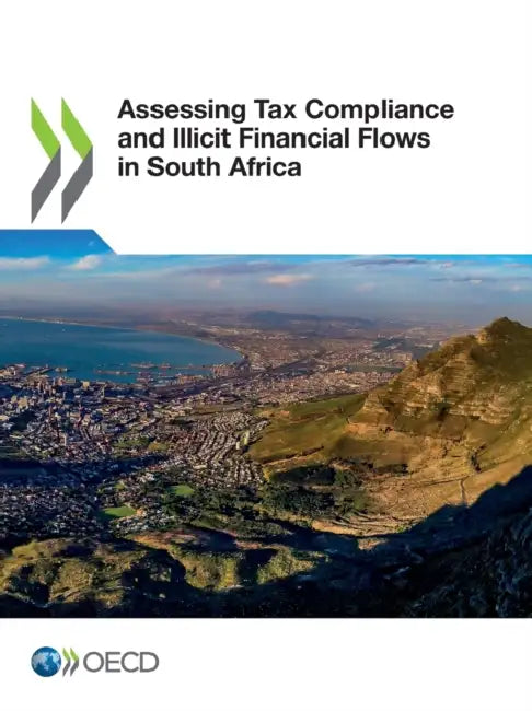 Assessing Tax Compliance and Illicit Financial Flows in South Africa by Oecd