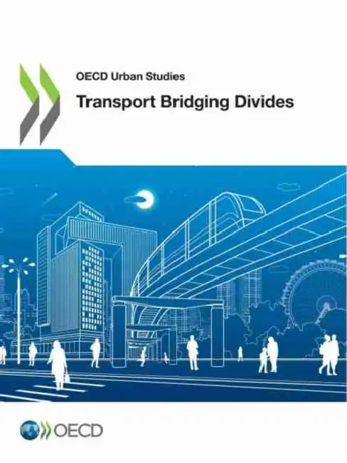 Transport Bridging Divides by Oecd