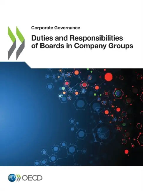 Duties and Responsibilities of Boards in Company Groups by Oecd