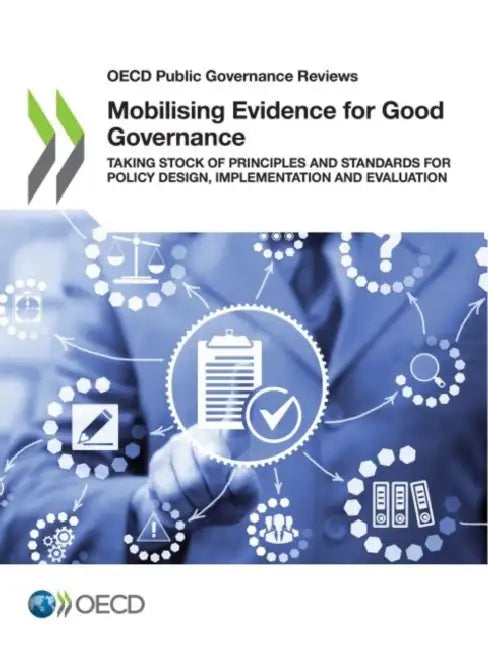 Mobilising Evidence for Good Governance by Oecd