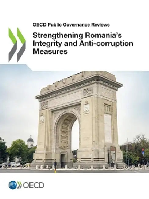 Strengthening Romania's Integrity and Anti-corruption Measures by Oecd